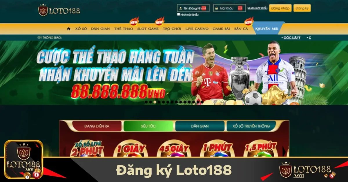 Ưu đãi chào mừng dành riêng cho người chơi mới tại LOTO188